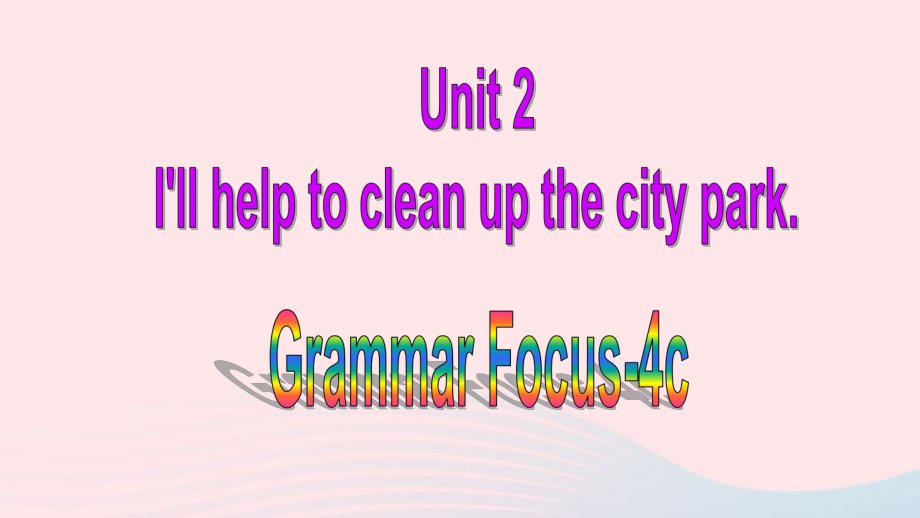 八年级英语下册Unit2GrammarFocus_4c教学ppt课件人教版_第1页